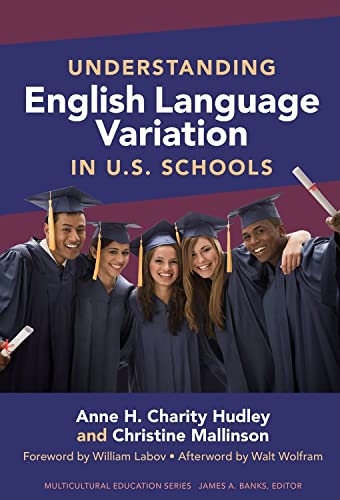 Beispielbild fr Understanding English Language Variation in U.S. Schools (Multicultural Education Series) zum Verkauf von BooksRun