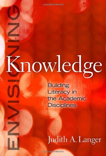 Stock image for Envisioning Knowledge : Building Literacy in the Academic Disciplines for sale by Better World Books
