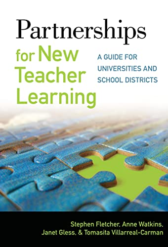 Stock image for Partnerships for New Teacher Learning: A Guide for Universities and School Districts for sale by HPB-Red