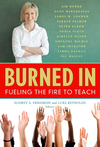 9780807751978: Burned In: Fueling the Fire to Teach