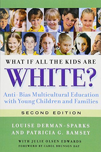 Imagen de archivo de What If All the Kids Are White?: Anti-Bias Multicultural Education with Young Children and Families (Early Childhood Education Series) a la venta por BooksRun