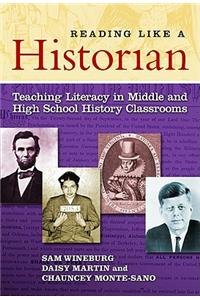 Stock image for Reading Like a Historian: Teaching Literacy in Middle and High School History Classrooms for sale by ThriftBooks-Dallas