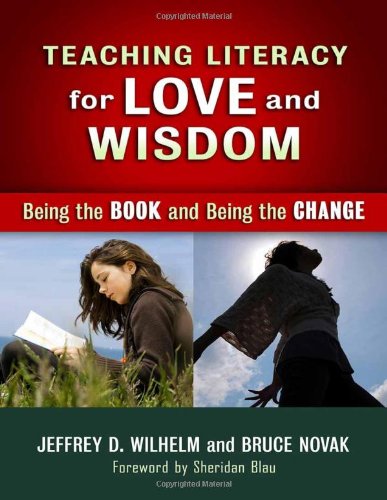 Imagen de archivo de Teaching Literacy for Love and Wisdom: Being the Book and Being the Change (Language and Literacy Series) a la venta por BooksRun