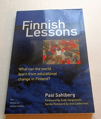 Beispielbild fr Finnish Lessons: What Can the World Learn from Educational Change in Finland? (The Series on School Reform) zum Verkauf von WorldofBooks