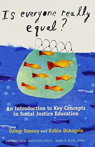 9780807752708: Is Everyone Really Equal?: An Introduction to Key Concepts in Social Justice Education (Multicultural Education Series)