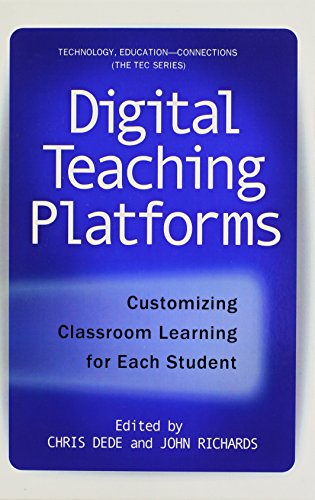 9780807753170: Digital Teaching Platforms: Customizing Classroom Learning for Each Student (Technology, Education--Connections (The TEC Series))