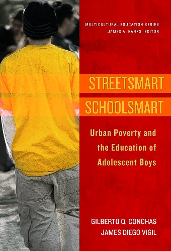 Beispielbild fr Streetsmart Schoolsmart: Urban Poverty and the Education of Adolescent Boys (Multicultural Education) zum Verkauf von Books From California