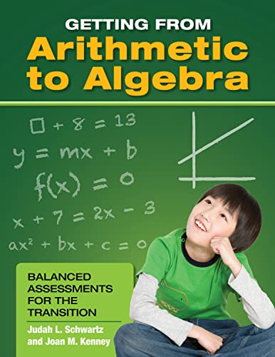 Stock image for Getting from Arithmetic to Algebra: Balanced Assessments for the Transition (0) for sale by HPB-Red