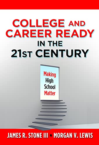 Imagen de archivo de College and Career Ready in the 21st Century: Making High School Matter a la venta por Wonder Book
