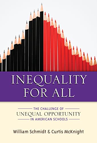 Beispielbild fr Inequality for All : The Challenge of Unequal Opportunity in American Schools zum Verkauf von Better World Books