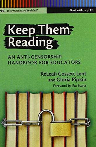 Stock image for Keep Them Reading An Anti-Censorship Handbook for Educators for sale by TextbookRush