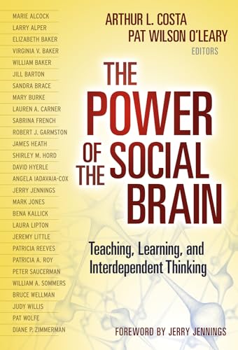 Stock image for The Power of the Social Brain : Teaching, Learning and Interdependent Thinking for sale by Better World Books