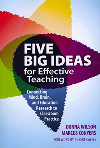 Stock image for Five Big Ideas for Effective Teaching: Connecting Mind, Brain, and Education Research to Classroom Practice for sale by SecondSale
