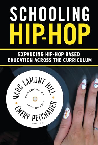Stock image for Schooling Hip-Hop: Expanding Hip-Hop Based Education Across the Curriculum for sale by Books From California