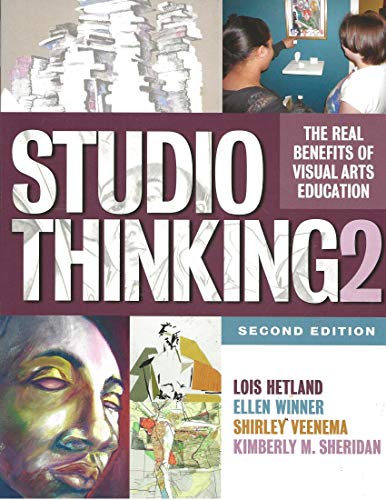 Studio Thinking 2: The Real Benefits of Visual Arts Education (9780807754351) by Hetland, Lois; Winner, Ellen; Veenema, Shirley; Sheridan, Kimberly M.