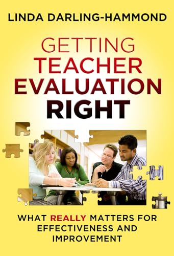 9780807754474: Getting Teacher Evaluation Right: What Really Matters for Effectiveness and Improvement