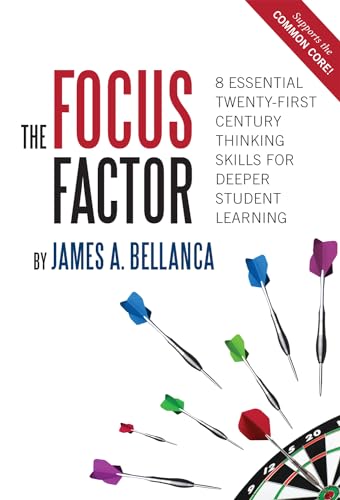 Beispielbild fr The Focus Factor: 8 Essential Twenty-First Century Thinking Skills for Deeper Student Learning zum Verkauf von Reuseabook