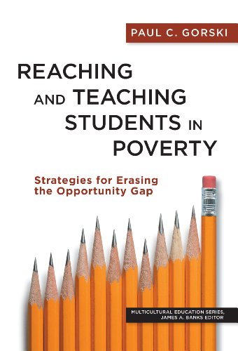 Stock image for Reaching and Teaching Students in Poverty: Strategies for Erasing the Opportunity Gap (Multicultural Education Series) for sale by Dream Books Co.