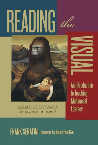 Imagen de archivo de Reading the Visual: An Introduction to Teaching Multimodal Literacy (Language and Literacy Series) a la venta por SecondSale