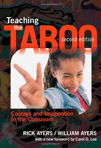 Beispielbild fr Teaching the Taboo: Courage and Imagination in the Classroom zum Verkauf von ThriftBooks-Atlanta