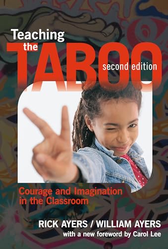 Imagen de archivo de Teaching the Taboo: Courage and Imagination in the Classroom a la venta por BookHolders