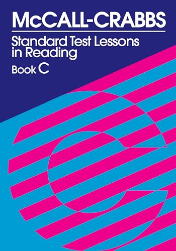 McCall-Crabbs Standard Test Lessons in Reading, Book C (9780807755440) by McCall, William A.; Schroeder, Lelah C.