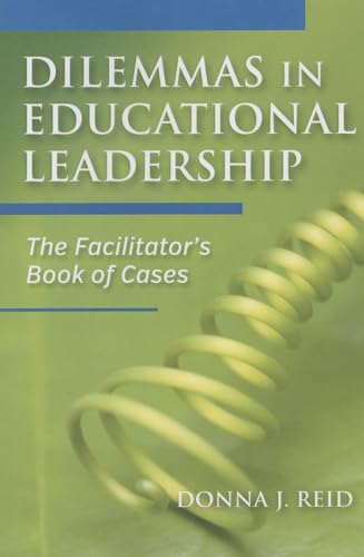 Stock image for Dilemmas in Educational Leadership: The Facilitator's Book of Cases for sale by ThriftBooks-Atlanta