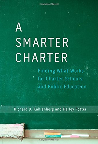Imagen de archivo de A Smarter Charter : Finding What Works for Charter Schools and Public Education a la venta por Better World Books: West