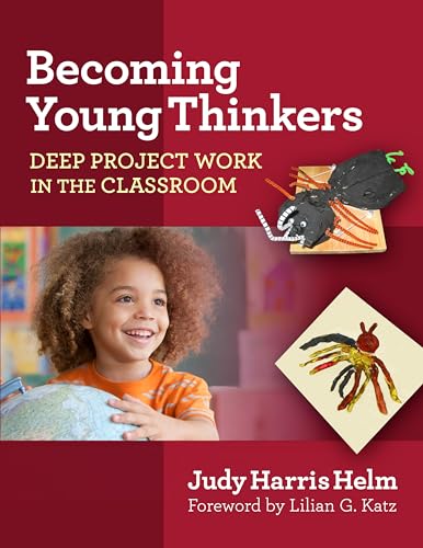 Imagen de archivo de Becoming Young Thinkers: Deep Project Work in the Classroom (Early Childhood Education) a la venta por Omaha Library Friends