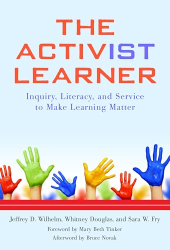 Imagen de archivo de The Activist Learner: Inquiry, Literacy, and Service to Make Learning Matter a la venta por HPB Inc.