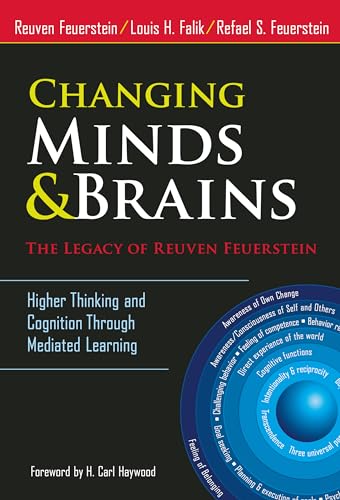 Stock image for Changing Minds and Brains?The Legacy of Reuven Feuerstein: Higher Thinking and Cognition Through Mediated Learning for sale by GF Books, Inc.