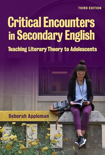 Beispielbild fr Critical Encounters in Secondary English: Teaching Literary Theory to Adolescents (Language & Literacy) zum Verkauf von BooksRun