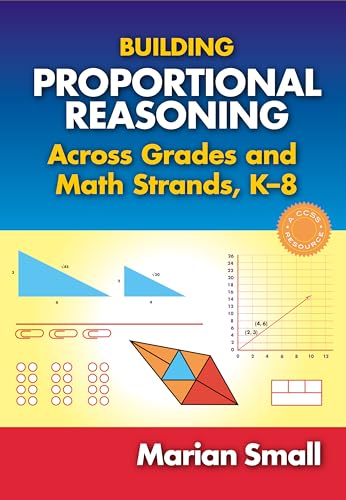 Imagen de archivo de Building Proportional Reasoning Across Grades and Math Strands, K-8 a la venta por ThriftBooks-Dallas