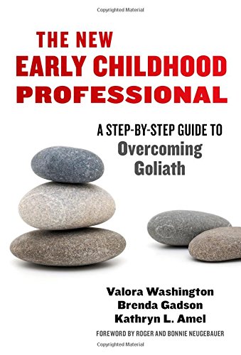 9780807756638: The New Early Childhood Professional: A Step-by-Step Guide to Overcoming Goliath
