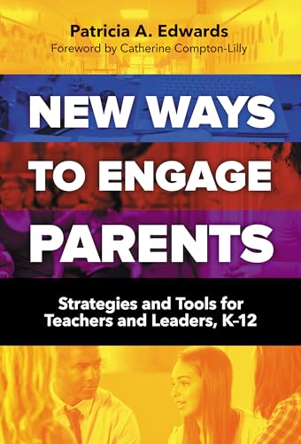 Beispielbild fr New Ways to Engage Parents: Strategies and Tools for Teachers and Leaders, K  12 zum Verkauf von BooksRun