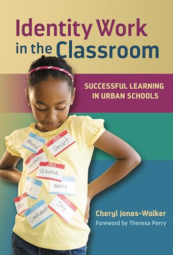 Stock image for Identity Work in the Classroom: Successful Learning in Urban Schools for sale by HPB-Red