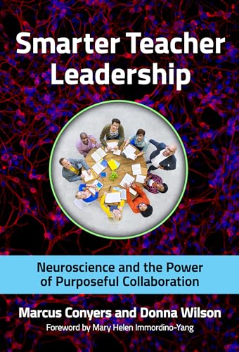 Beispielbild fr Smarter Teacher Leadership: Neuroscience and the Power of Purposeful Collaboration zum Verkauf von SecondSale