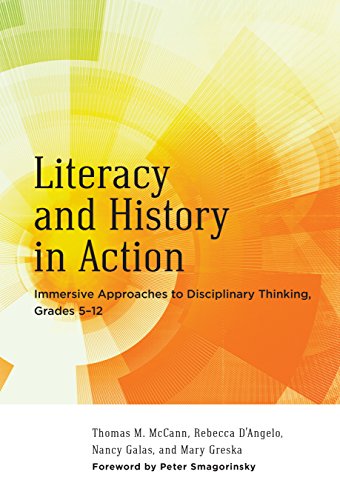 9780807757352: Literacy and History in Action: Immersive Approaches to Disciplinary Thinking, Grades 5-12