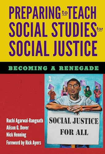 9780807757666: Preparing to Teach Social Studies for Social Justice: (Becoming a Renegade)