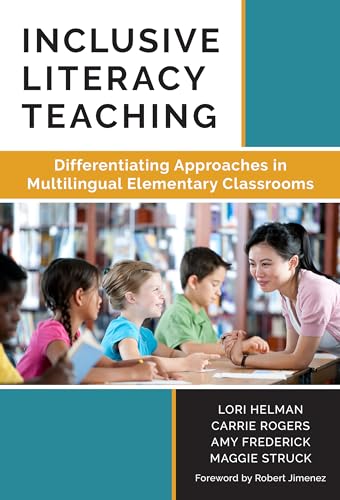 Stock image for Inclusive Literacy Teaching: Differentiating Approaches in Multilingual Elementary Classrooms (Language and Literacy Series) for sale by HPB-Red