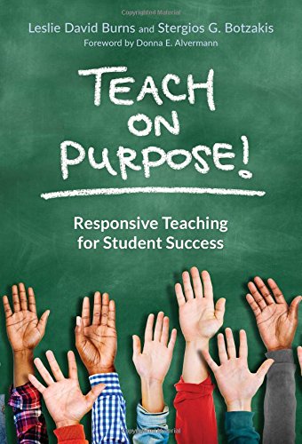 Stock image for Teach on Purpose!: Responsive Teaching for Student Success for sale by Goodwill Books