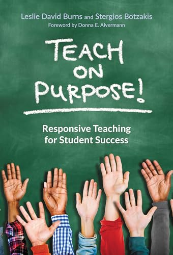 Stock image for Teach on Purpose!: Responsive Teaching for Student Success for sale by Goodwill Books