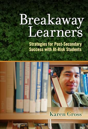 Stock image for Breakaway Learners: Strategies for Post-Secondary Success with At-Risk Students for sale by BooksRun