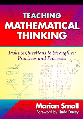 Imagen de archivo de Teaching Mathematical Thinking: Tasks and Questions to Strengthen Practices and Processes a la venta por Books From California