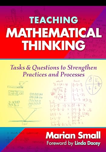 Stock image for Teaching Mathematical Thinking: Tasks and Questions to Strengthen Practices and Processes for sale by ThriftBooks-Dallas