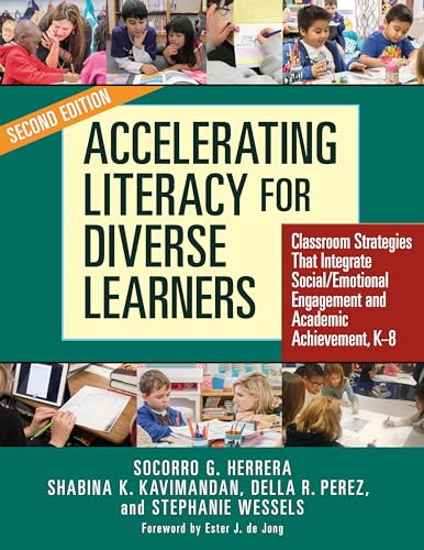 Stock image for Accelerating Literacy for Diverse Learners: Classroom Strategies That Integrate Social/Emotional Engagement and Academic Achievement, K  8 for sale by BooksRun