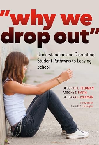 Beispielbild fr "Why We Drop Out": Understanding and Disrupting Student Pathways to Leaving School zum Verkauf von SecondSale