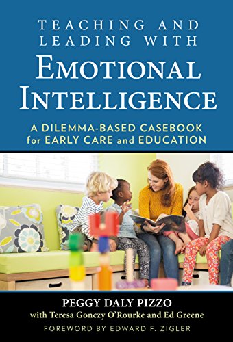 Beispielbild fr Teaching and Leading With Emotional Intelligence: A Dilemma-based Casebook for Early Care and Education zum Verkauf von Revaluation Books