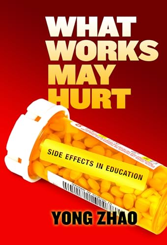Stock image for What Works May Hurt?Side Effects in Education for sale by HPB-Red