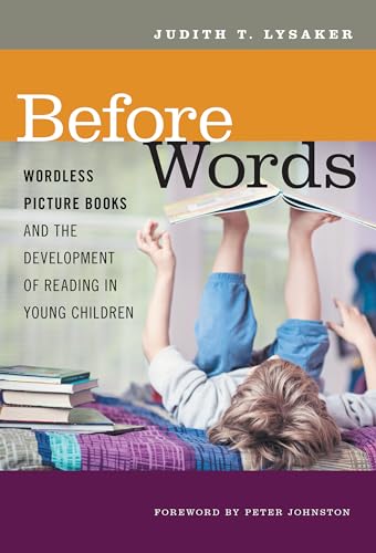 Stock image for Before Words: Wordless Picture Books and the Development of Reading in Young Children for sale by ThriftBooks-Dallas